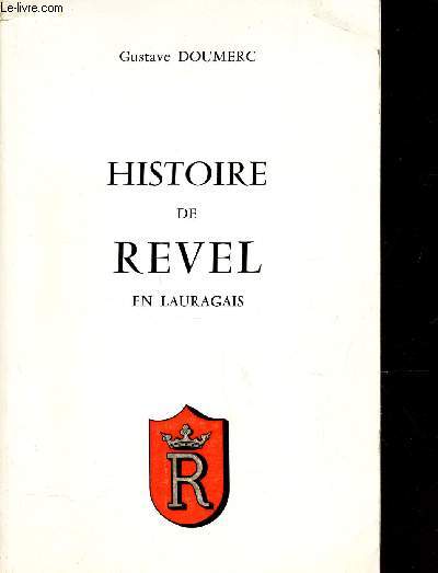 HISTOIRE DE REVEL AU LAURAGAIS