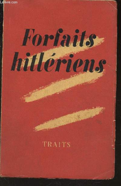 FORFAITS HITLERIENS - DOCUMENTS OFFICIELS / N6-7 DES CAHIERS DE TRAITS.