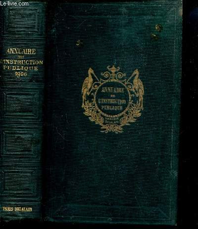 ANNUAIRE DE L'INSTRUCTION PUBLIQUE DES BEAUX ARTS ET DES CULTES POUR L'ANNEE 1906.