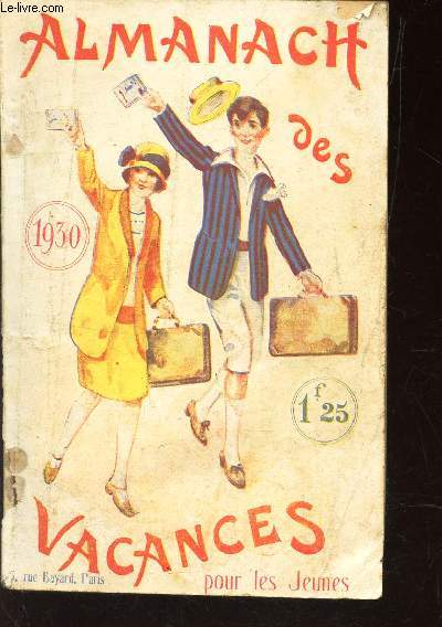 ALMANACH DES VACANCES / 1930 / Fragments du journal de Lisueux Perray (M. catalany) / le jeu des billes places / Les saucisses de Charlot (historie sans parole) etc..