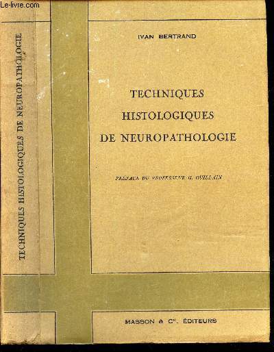 TECHNIQUES HISTOLOGIQUES DE NEUROPATHOLOGIE
