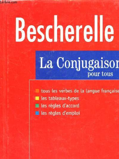 BESCHERELLE / LA CONJUGAISON POUR TOUS