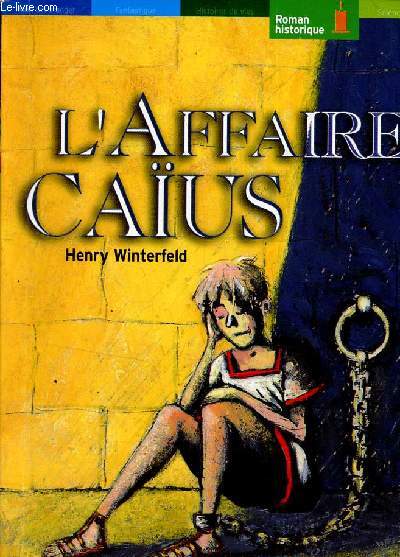 L'AFFAIRE CAIUS