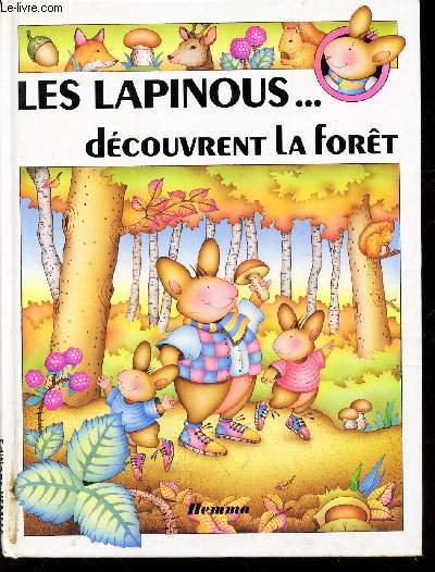 LES LAPINOUS... DECOUVRENT LA FORET