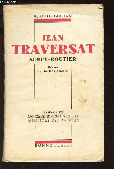 JEAN TRAVERSAT (ETIENNE DUCHE) - SCOUT ROUTIER - HEROS DE LA RESISTANCE