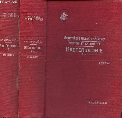 BACTERIOLOGIE - EN 2 VOLUMES : TOMES 1 + 2 / 2 e EDITION.