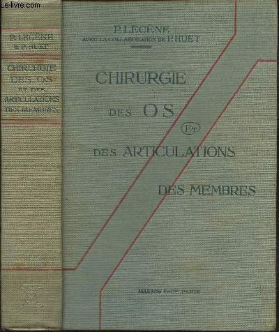 CHIRURGIE DES OS ET DES ARTICULATIONS DES MEMBRES.