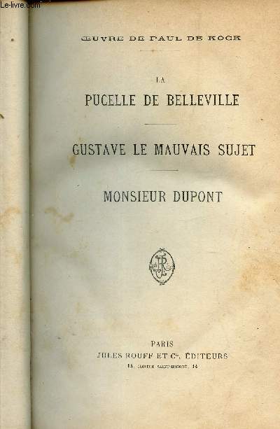LA PUCELLE DE BELLEVILLE - GUSTAVE LE MAUVAIS SUJET - MONSIEUR DUPONT (TOME 2).