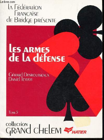 LES ARMES DE LA DEFENSE / TOME 5 / 