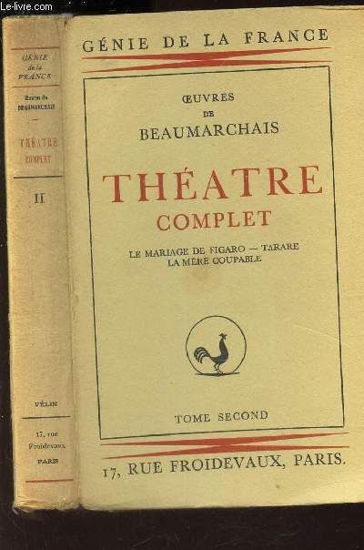 THEATRE COMPLET - TOME II : Le mariage de Figaro - Tartare - La mere coupable / COLLECTION 