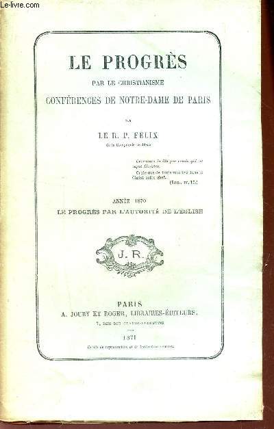 ANNEE 1870 : LE PROGRES PAR L'AUTORITE DE L'EGLISE / COLLECTION 