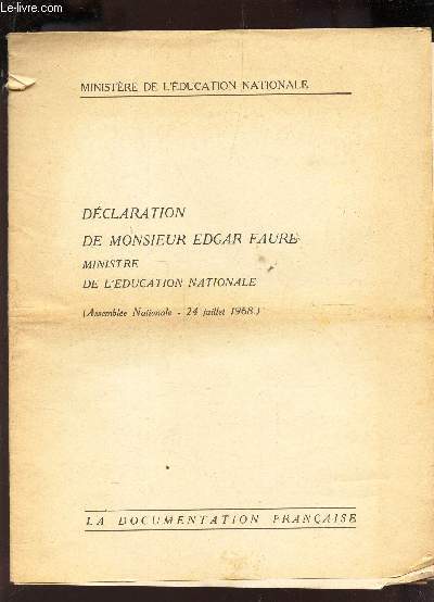 DECLARATION DE MONSIEUR EDGAR FAURE, MINISTRE DE L'EDUCATION NATIONALE - (Assemble Nationale - 24 juillet 1968).