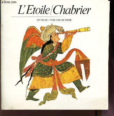 L'ETOILE - CHABRIER / OPERA DE LYON - SAISON 85/86. : PLANQUETTE DE PRESENTATION.