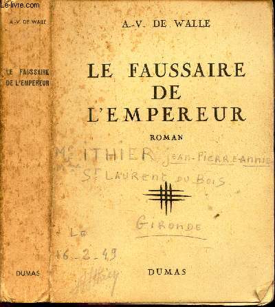 LE FAUSSAIRE DE L'EMPEREUR (roman).