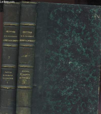 HISTOIRE DE LA SAINTE ELISABETH DE HONGRIE, DUCHESSE DE THURINGE / EN 2 VOLUMES (TOMES 1 et 2) - suivi d'une Notice sur Sain Anselme (en tome second) / 9eme EDITION.