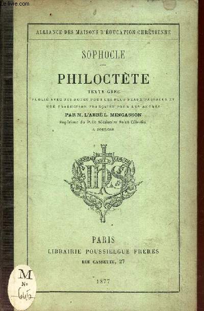 PHILOCTETE - publi avec des notes pour les plus beaux passages et une traduction francaise pour les autres par M. l'abb L. MINGASSON.