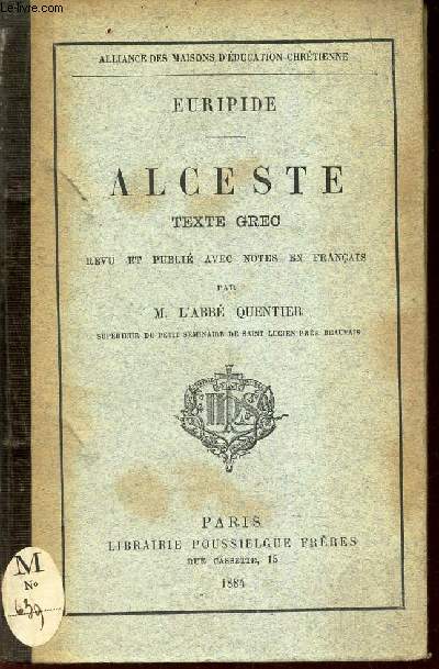 ALECESTE - Revue et publi avec notes en Francais par M l'abb QUENTIER.