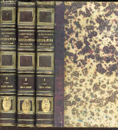 HISTOIRE DE LA LITTERATURE FRANCAISE SOUS LA RESTAURATION - EN 3 VOLUMES (TOMES 1 + 2 + 3).