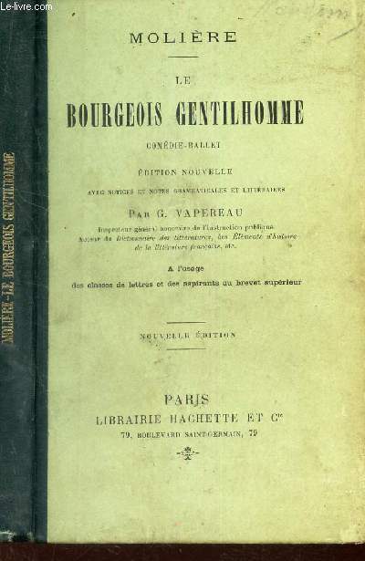 LE BOURGEOIS GENTILHOMME - Comedie-ballet / Edition nouvelle (6eme EDITION).
