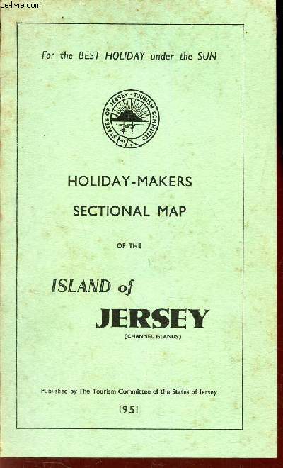 1 PLAQUETTE : HOLIDAY-MAKERS SECTIONAL MAP of the ISLAND OF JERSEY
