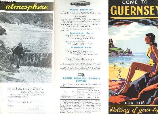1 PLAQUETTE DEPLIANTE : COME TO GUERNSEY - FOR THE HOLIDAY OF YOUR LIVE. / INCOMPLET.