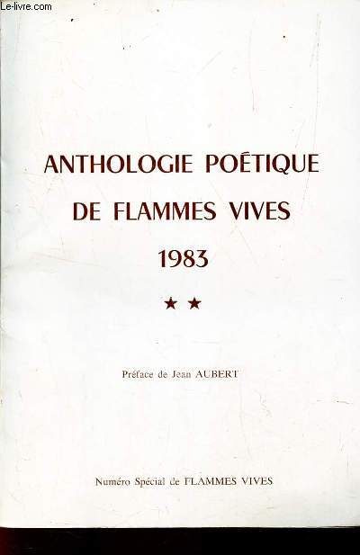 ANTHOLOGIE POETIQUE DE FLAMMES VIVES - VOL. 2 - 1983.