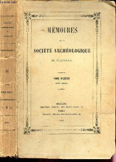 MEMOIRES DE LA SOCIETE ARCHEOLOGIQUE DE L'ORLEANAIS - TOME 11eme AVEC ATLAS
