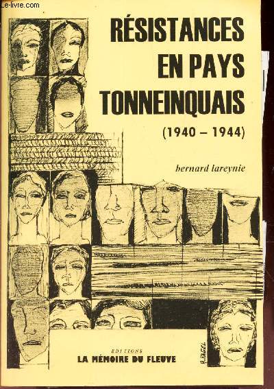 RESISTANCES EN PAYS TONNEINQUAIS (1940-1944)