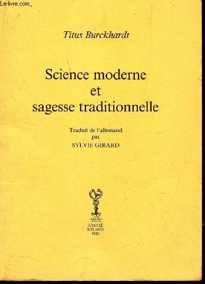 SCIENCE MODERNE et SAGESSE TRADITIONNELLE -