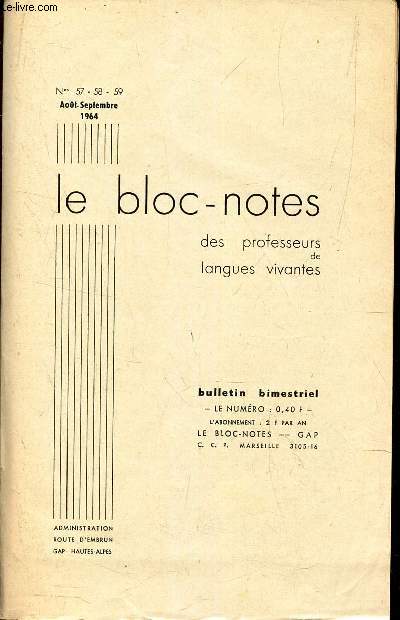 LE BLOC-NOTES des professeurs de langues vivantes / Ns 57-58-59 - aput-septe 1964 / Kit Marlowe / Graham Greene : un nouveau roman / etc...