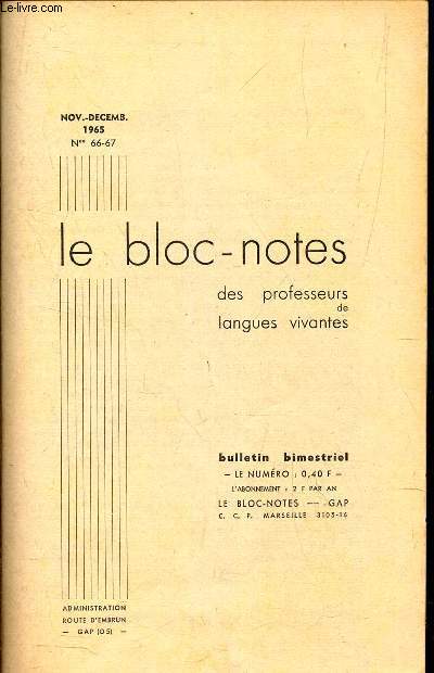 LE BLOC-NOTES des professeurs de langues vivantes / Ns 66-67 - nov-dec 1965 / Une exegese edifiante / Chisoir et construire (livre de vocabulaire anglais) / annette von Droste-Hullshoff etc...