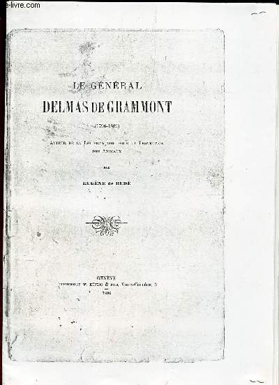LE GENERAL DELMAS DE GRAMMONT (OUVRAGE PHOTOCOPIE)