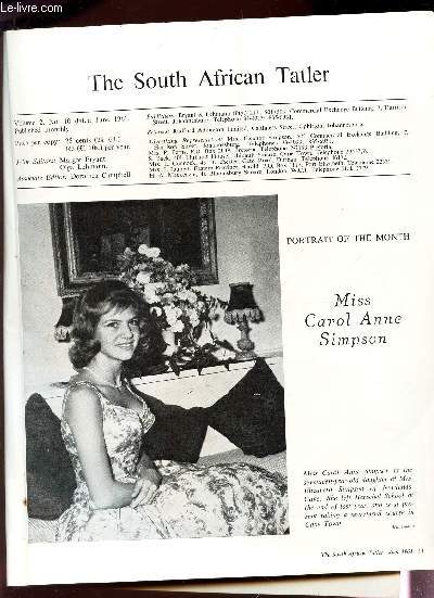 THE SOUTH AFRICAN TATLER / VOL. 2 - N10 - JUIN 1961 / MISS CAROL ANNE SIMPSON / TALK OF THE TOWN / WEDDING AT NEWLANFS / DIOCESAN COLLEGE, CAPE TOWN / WEDDING AT 