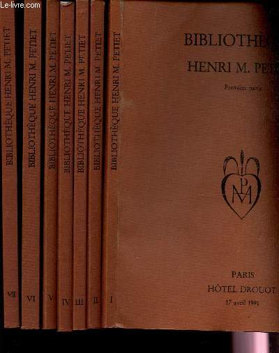 BIBLIOTHEQUE HENRI M PETIET / 7 catalogues de vente aux encheres (1ere  7e partie + 9e Partie) / HOTEL DROUOT, PARIS.