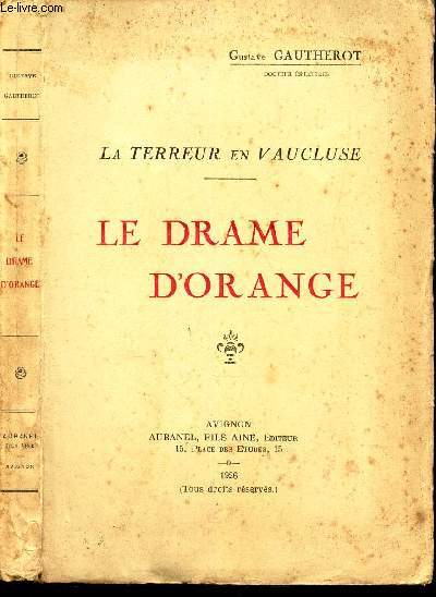LE DRAME D'ORANGE / 