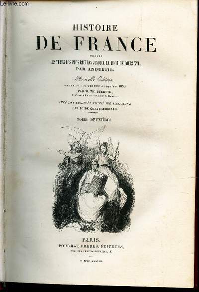HISTOIRE DE FRANCE - TOME DEUXIEME / Suite de la branche des Valois.