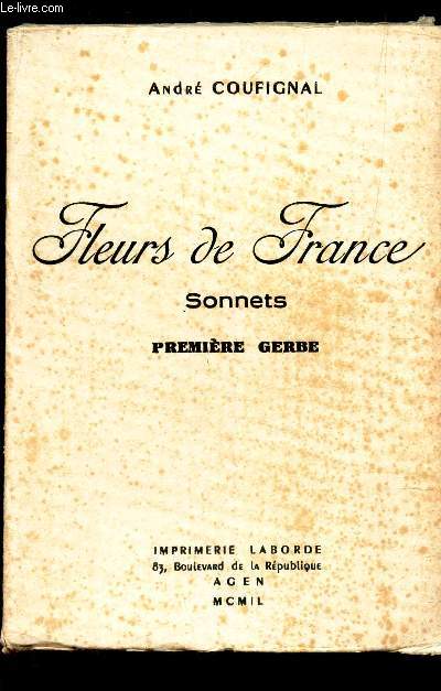 FLEURS DE FRANCE - SONNETS - PREMIERE GERBE
