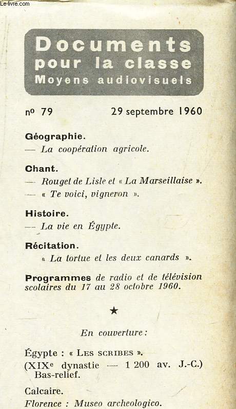 DOCUMENTS POUR LA CLASSE - N79 - 29 sept 1960 / L cooperation agricole / LA vie en Egypte / etc...