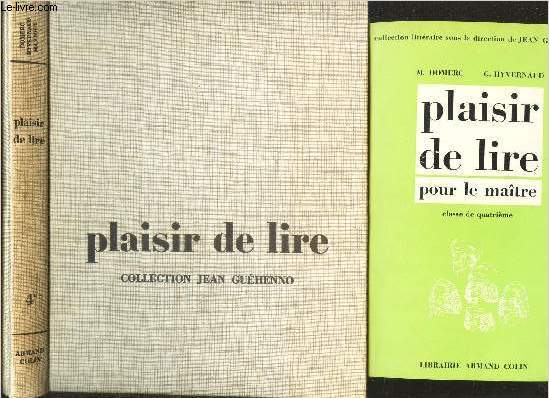 PLAISIR DE LIRE - CLASSE DE 4eme / EN 2 VOLUMES : LIVRE DE L'ELEVE + LIVRE DU MAITRE.