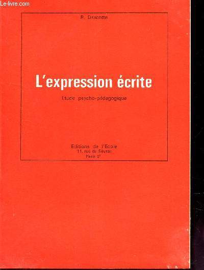 L'EXPRESSION ECRITE - Etude psycho-pedagogique