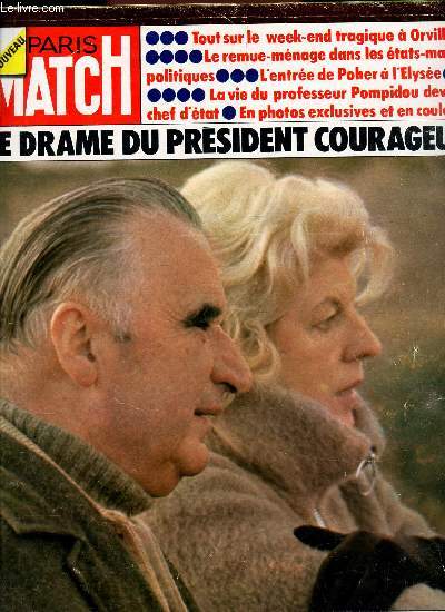 PARIS MATCH - N1301 - 13 AVRIL 1974 / LE DRAME DU PRESIDENT COURAGEUX -
