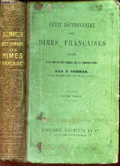 PETIT DICTIONNAIRE DES RIMES FRANCAISES - prcde d'un precis des regles de la versification.