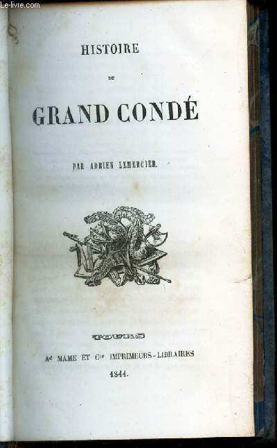 HISTOIRE DU GRAND CONDE