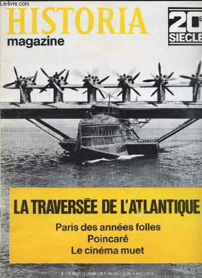 HISTORIA MAGAZINE - N133 / LA TRAVERSEE DE L'ATLANTIQUE - Paris des Annes folles - Poincar - Le cinma muet.