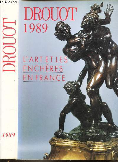 DROUOT - 1989 - L'ART ET LES ENCHERES EN FRANCE