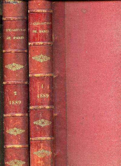 L'EXPOSITION DE PARIS (1889) - EN 2 VOLUMES (TOME 1 : 1er et 2e volumes runis) + TOME 2 : 3e et 4e volumes runis). / 80 numeros .