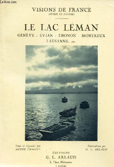 LE LAC LEMAN - GENEVE - EVIAN - THONON - MONTREUX - LAUSANNE etc / COLLECTION 