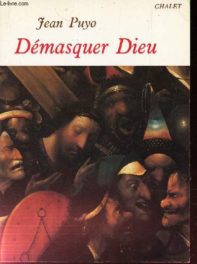 DEMASQUER DIEU