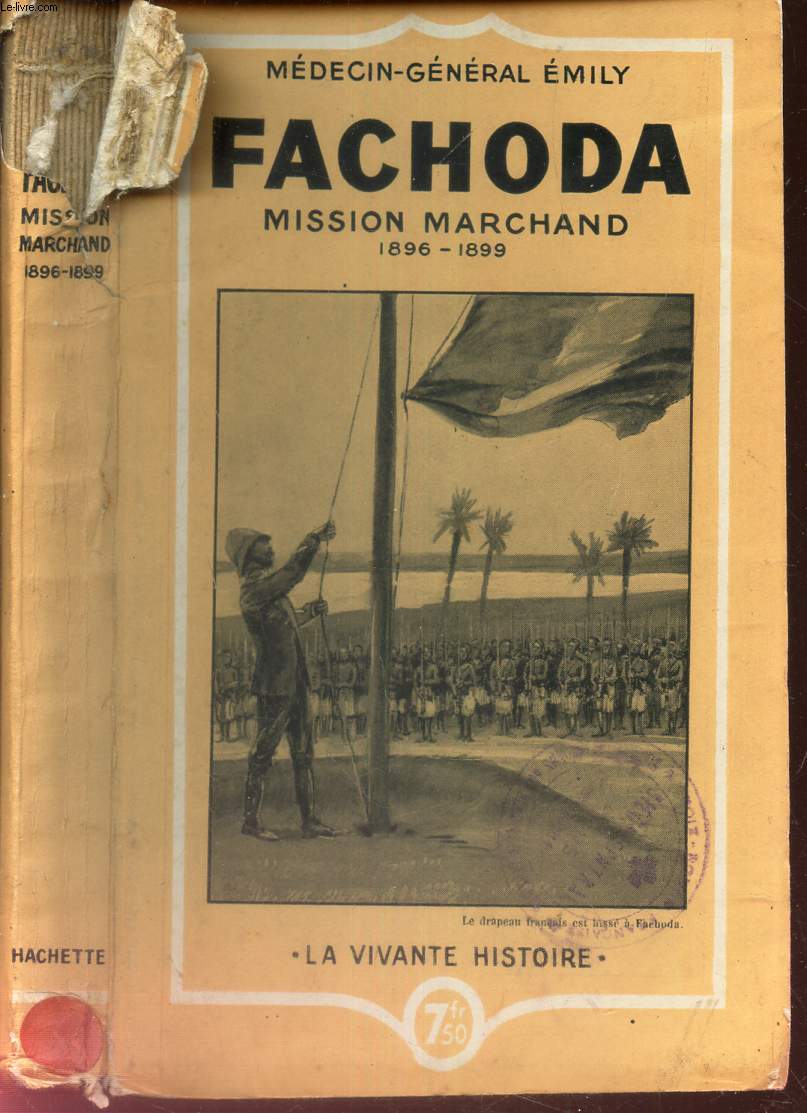 FACHODA - MISSION MARCHAND - 1896-1899.