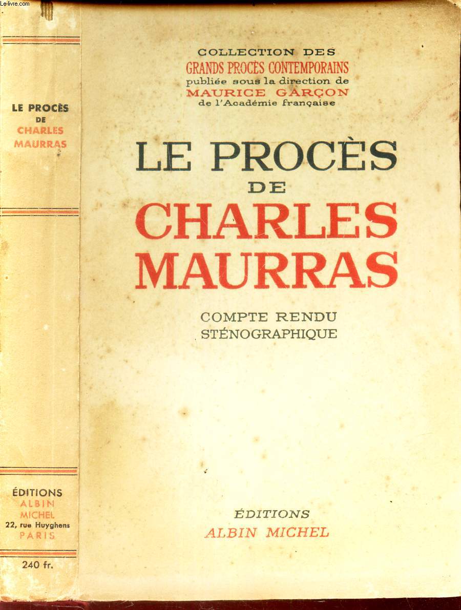 LE PROCES DE CHARLES MAURRAS - COMPTE RENDU STENOGRAPHIQUE.